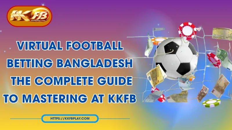 Virtual Football Betting Bangladesh: Odds and Fast Action